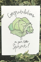 What cuter way to celebrate the announcement of a new little sprout! This card is guaranteed to steal the heart of any parents to be and the show at any baby shower.  Hand-drawn design Made with love in Houston, TX. Blank inside